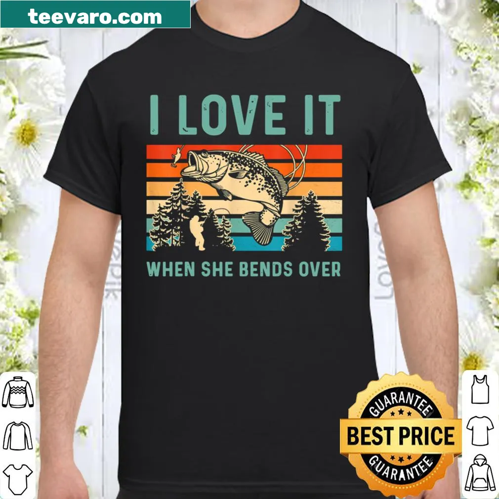 Funny fishing shirt with humorous text about bending over