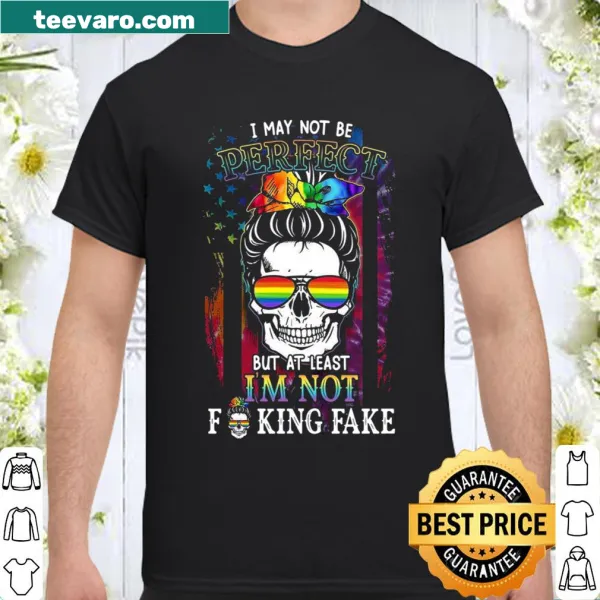 Bold text shirt declaring authenticity over perfection