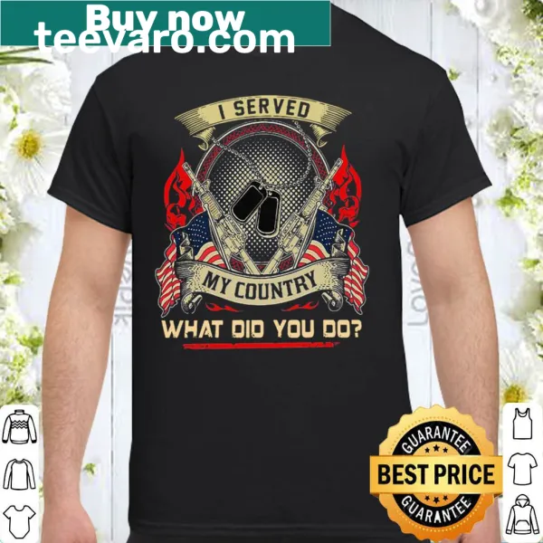 Patriotic shirt with the phrase about serving the country designed in bold typography.