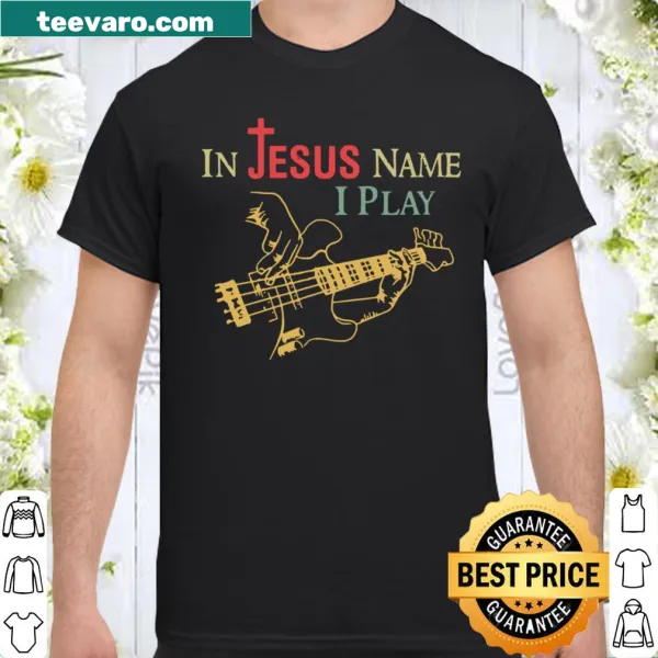 Typography shirt with 'In Jesus Name I Play Guitar' text