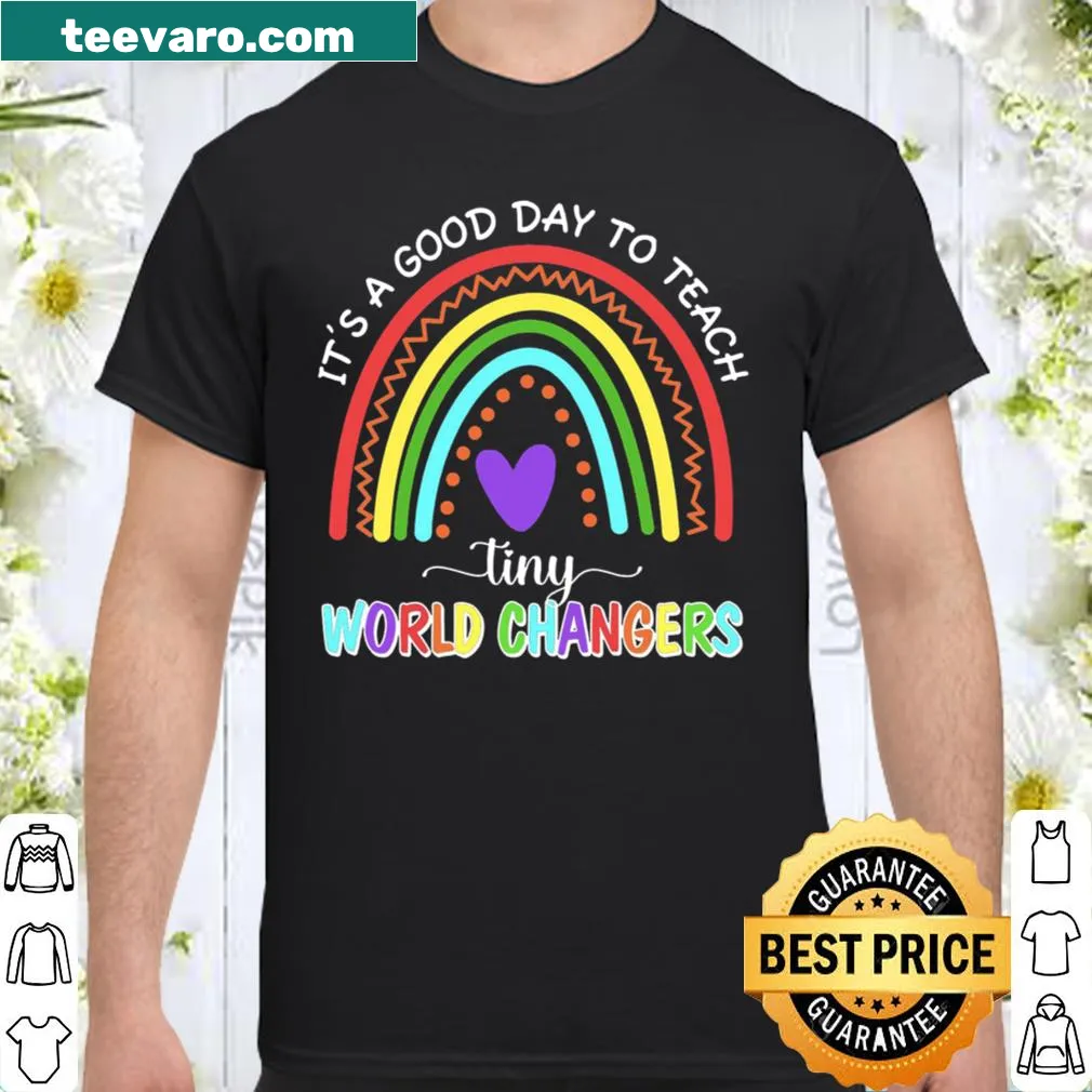 Inspirational teacher t-shirt with the phrase about tiny world changers