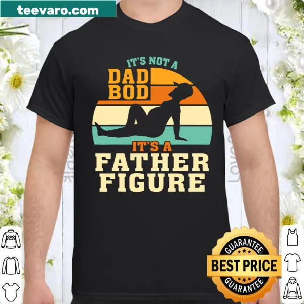 Retro shirt with humorous text 'It's Not A Dad Bod'