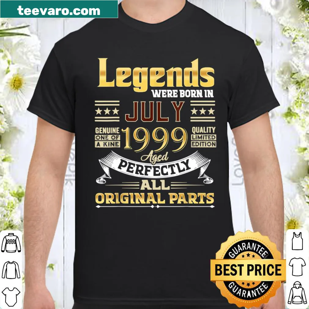 Birthday shirt for July 1999 legends turning 22