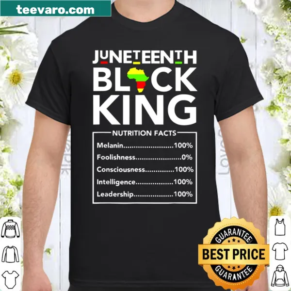 Empowering shirt with Juneteenth nutrition facts celebrating Black excellence