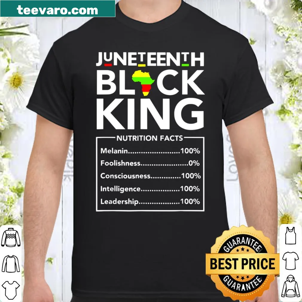 Empowering shirt with Juneteenth nutrition facts celebrating Black excellence