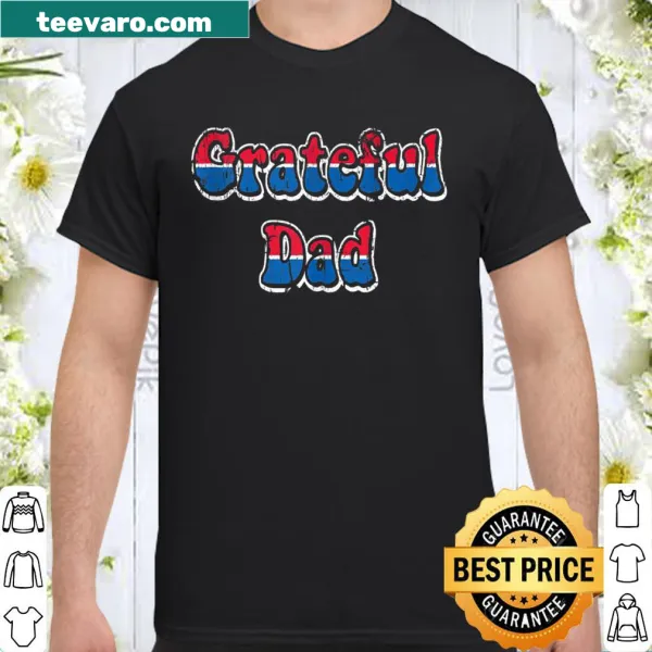 Shirt for grateful dads with heartfelt text