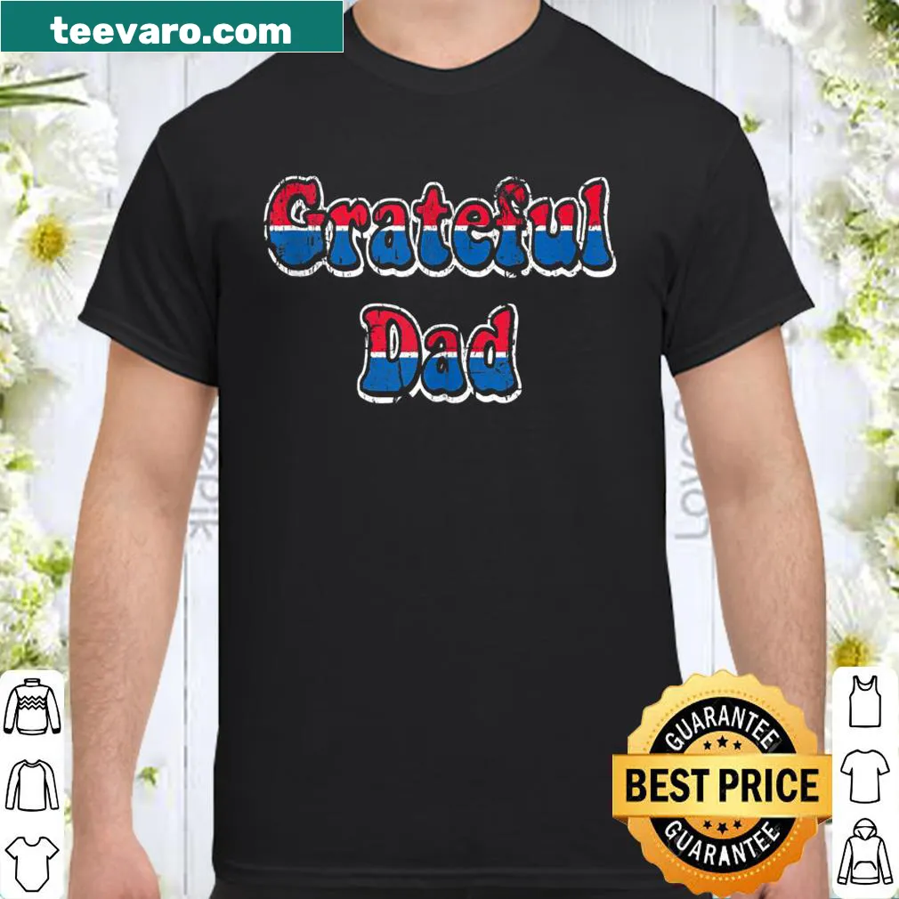 Shirt for grateful dads with heartfelt text