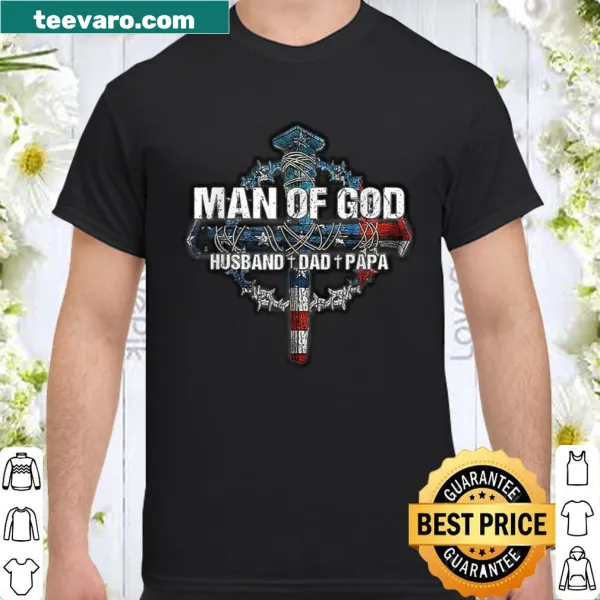 Shirt that celebrates being a man of God, husband, dad, and papa.