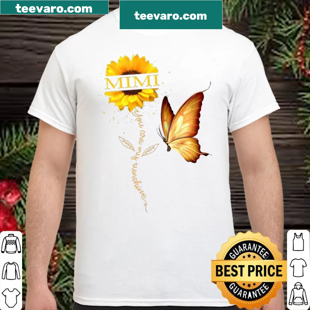 Shirt featuring the words 'Mimi You Are My Sunshine' in a stylish font