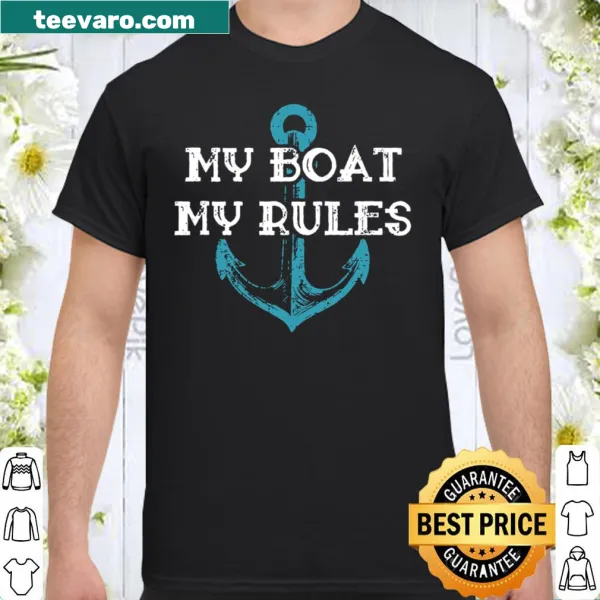 Boating shirt with 'My Boat My Rules' text for captains and boaters
