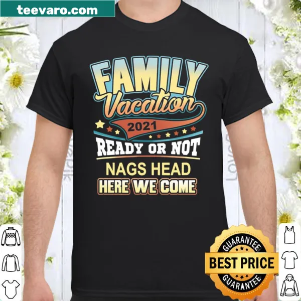 Family vacation shirt featuring Nags Head 2021 graphic