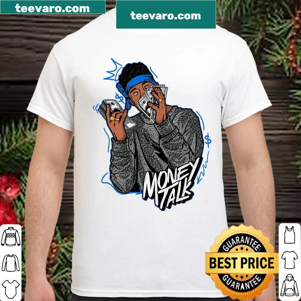Trendy shirt with 'New Money Talk' phrase designed to match Jordan 3 Racer Blue