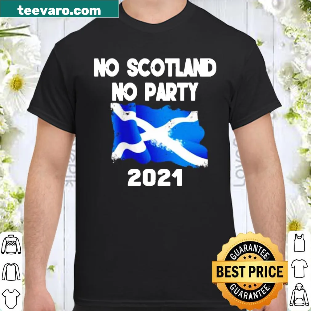 Vintage-style shirt with the slogan 'No Scotland, No Party'