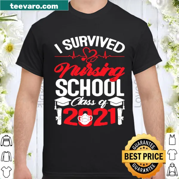Graduation shirt for Nurse Class of 2021 featuring bold text