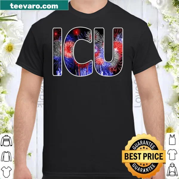 Patriotic ICU nurse t-shirt with fireworks and patriotic design