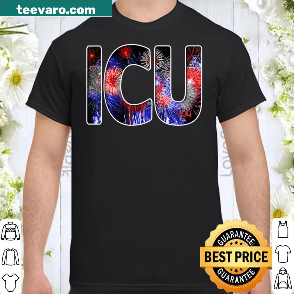 Patriotic ICU nurse t-shirt with fireworks and patriotic design