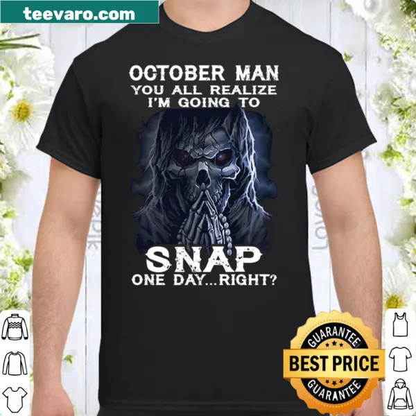 Shirt featuring humorous phrase about snapping in October