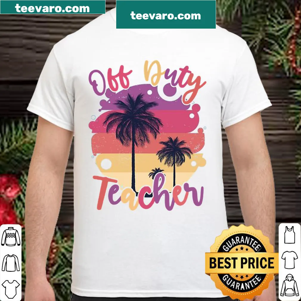 Off Duty Teacher shirt with playful typography
