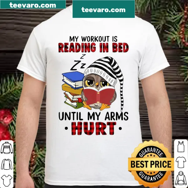 Funny shirt about reading in bed as a workout