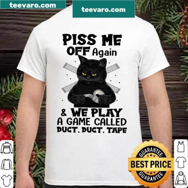 Shirt with humorous text about duct tape challenges