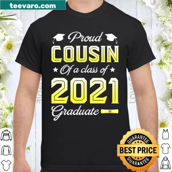 Proud cousin shirt featuring 'Class of 2021 Graduate' text with graduation cap graphic
