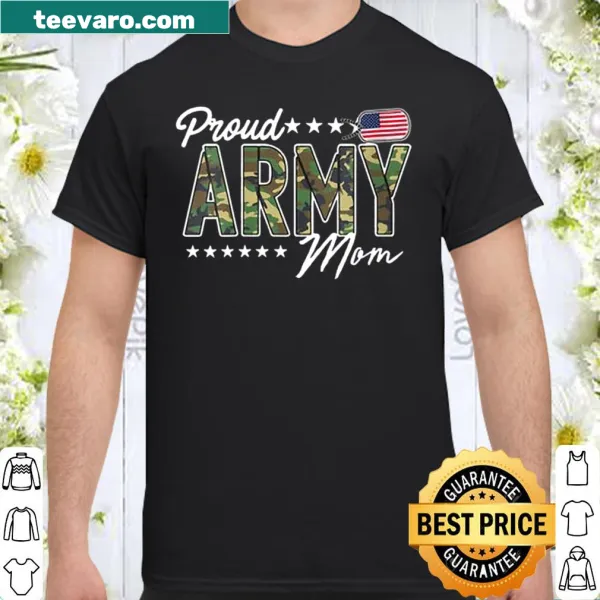 Proud Army Mom shirt with heartfelt typography