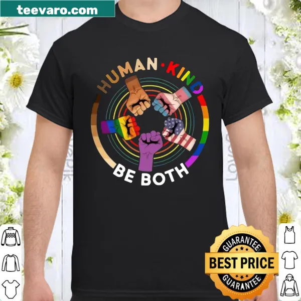 Shirt with 'Human Kind Be Both' text and rainbow motif for inclusivity
