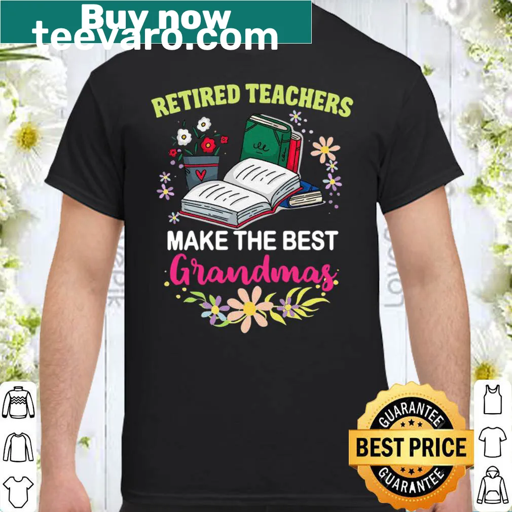 Shirt honoring grandmothers who are retired teachers