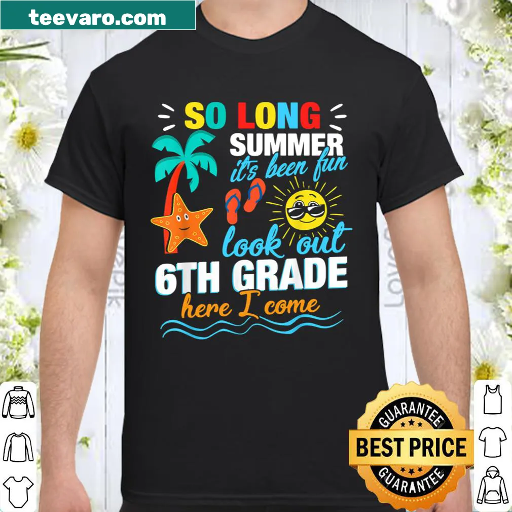 First day of school t-shirt with 'So long Summer 6th Grade here I come' text
