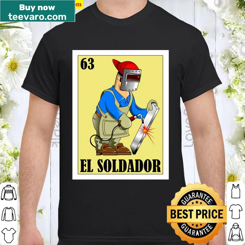Shirt celebrating welders with text in Spanish