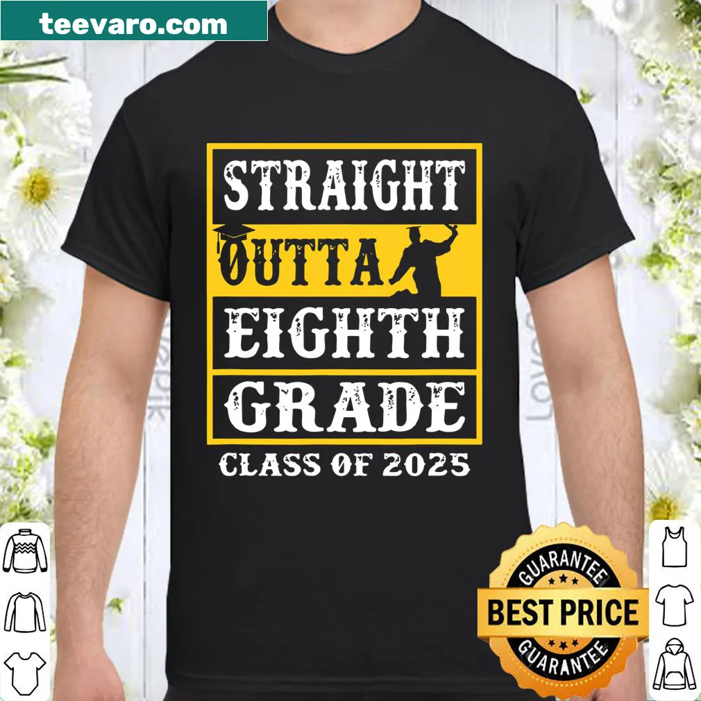 Eighth grade graduation shirt with bold 'Straight Outta 8Th Grade Class Of 2025' text