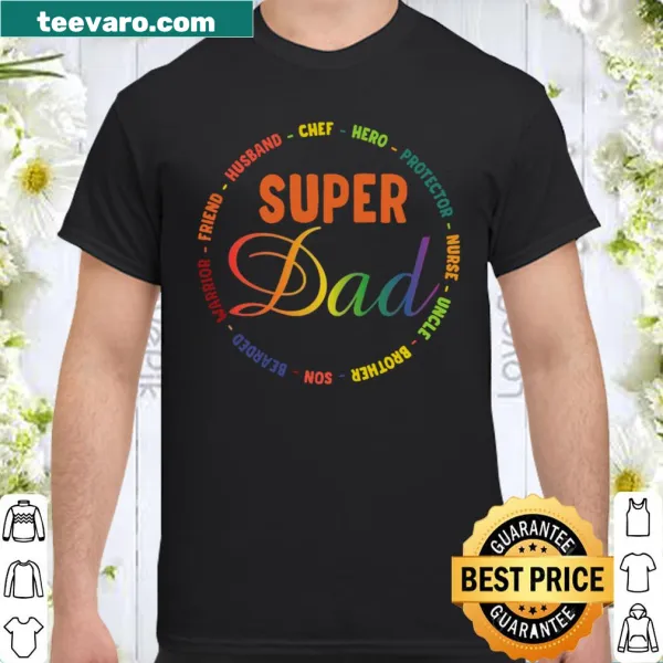 Shirt celebrating the roles of a dad and family man.