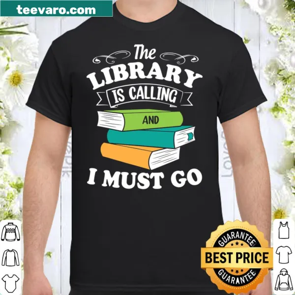 T-shirt with the phrase about the library calling for book lovers