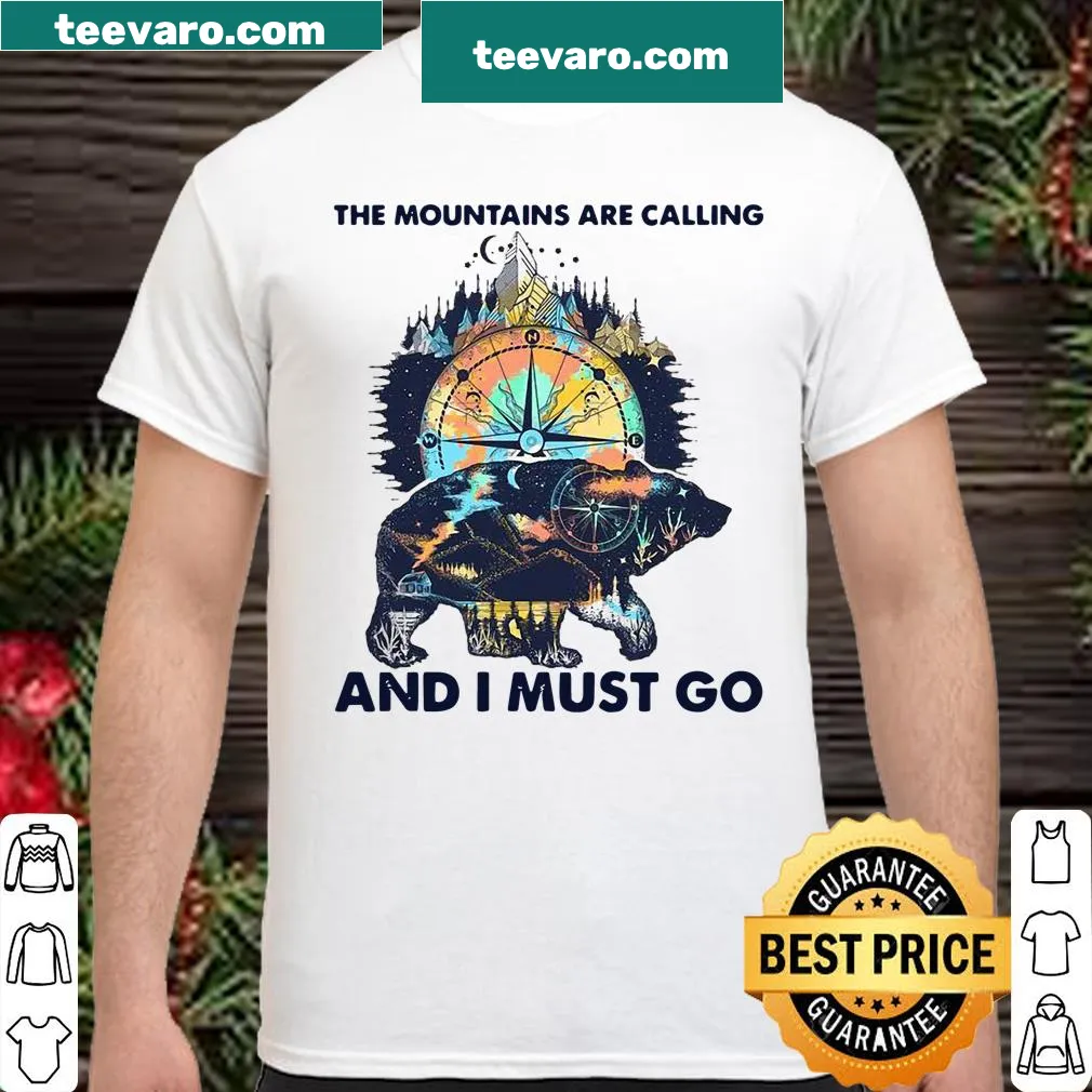 Shirt featuring the phrase 'The Mountains Are Calling And I Must Go' in bold typography
