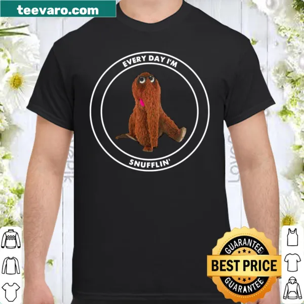 Fun pun shirt with the phrase 'Every Day I'm Snuffling'