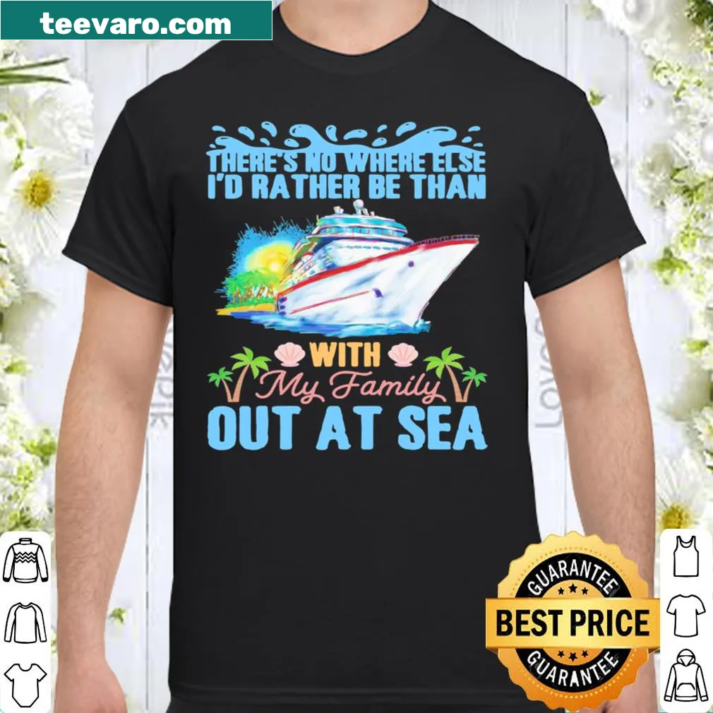 Shirt with the phrase about family and the sea.