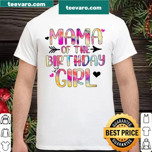 Festive shirt saying 'Tie Dye Mama of the Birthday Girl' for moms