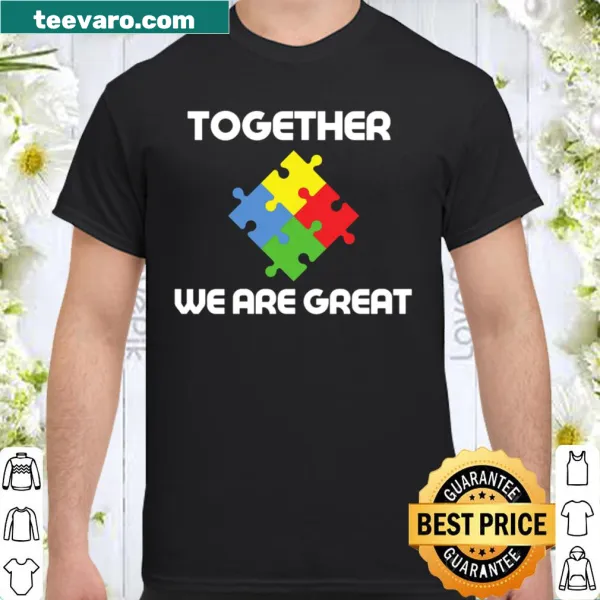 Hoody with the phrase Together We Are Great for autism awareness