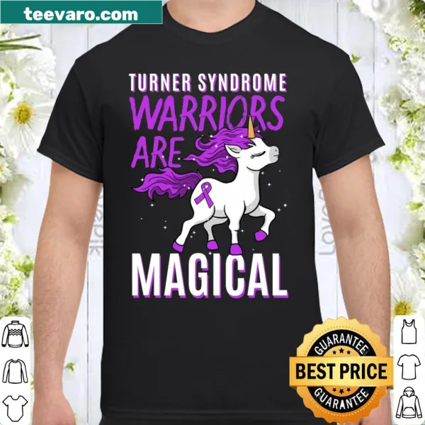 Inspirational shirt celebrating Turner Syndrome warriors with 'Warriors Are Magical' text