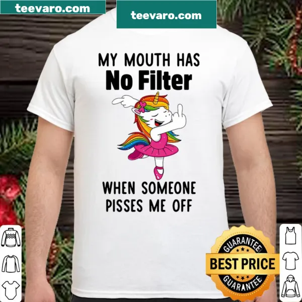 Funny unicorn shirt with the phrase 'My Mouth Has No Filter'.