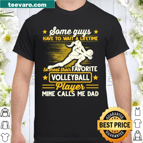 Dad t-shirt with bold text: Volleyball Player Calls Me Dad