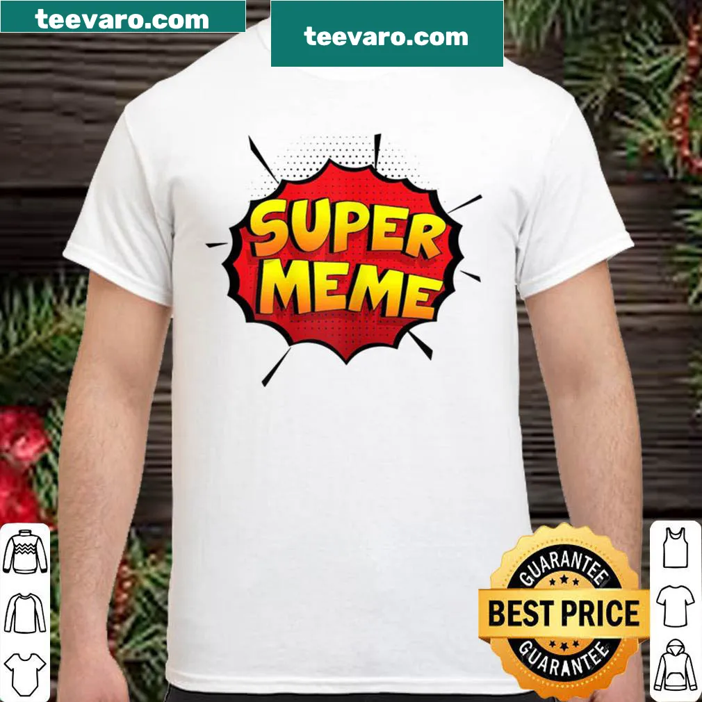 Funny meme shirt designed for grandmas and grandpas with humorous text