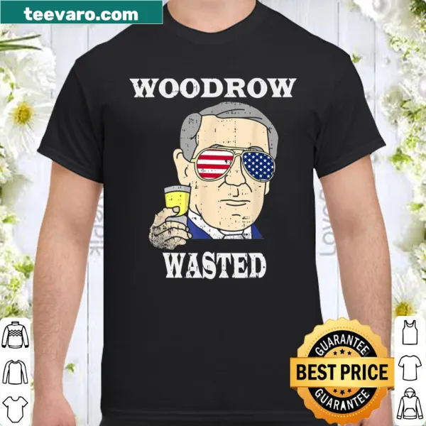 Funny shirt with 'Woodrow Wasted' text for Fourth of July parties