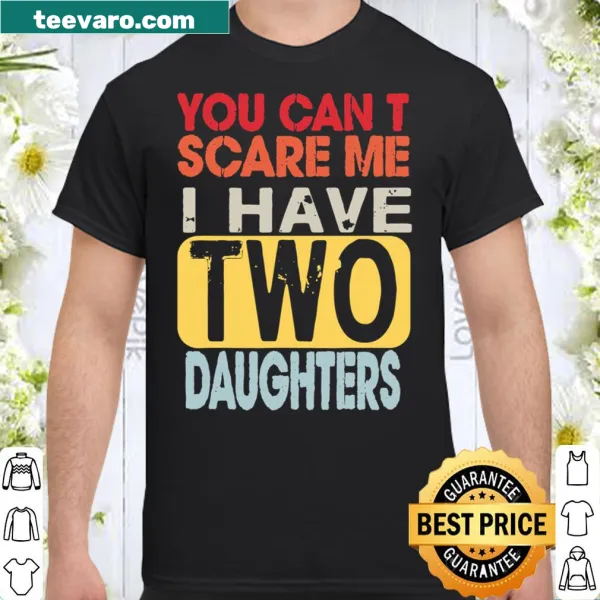Retro t-shirt with funny phrase about having daughters.
