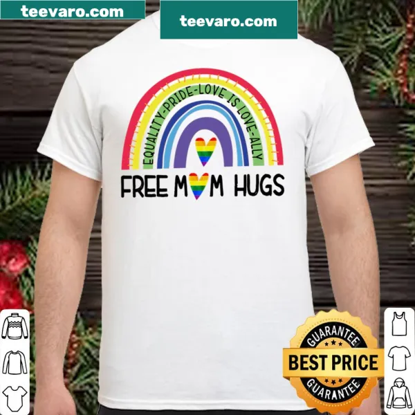Free Mom Hugs shirt with heartfelt typography