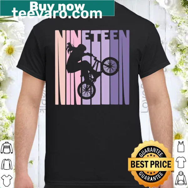 Vintage BMX fan shirt for girls celebrating their 19th birthday.