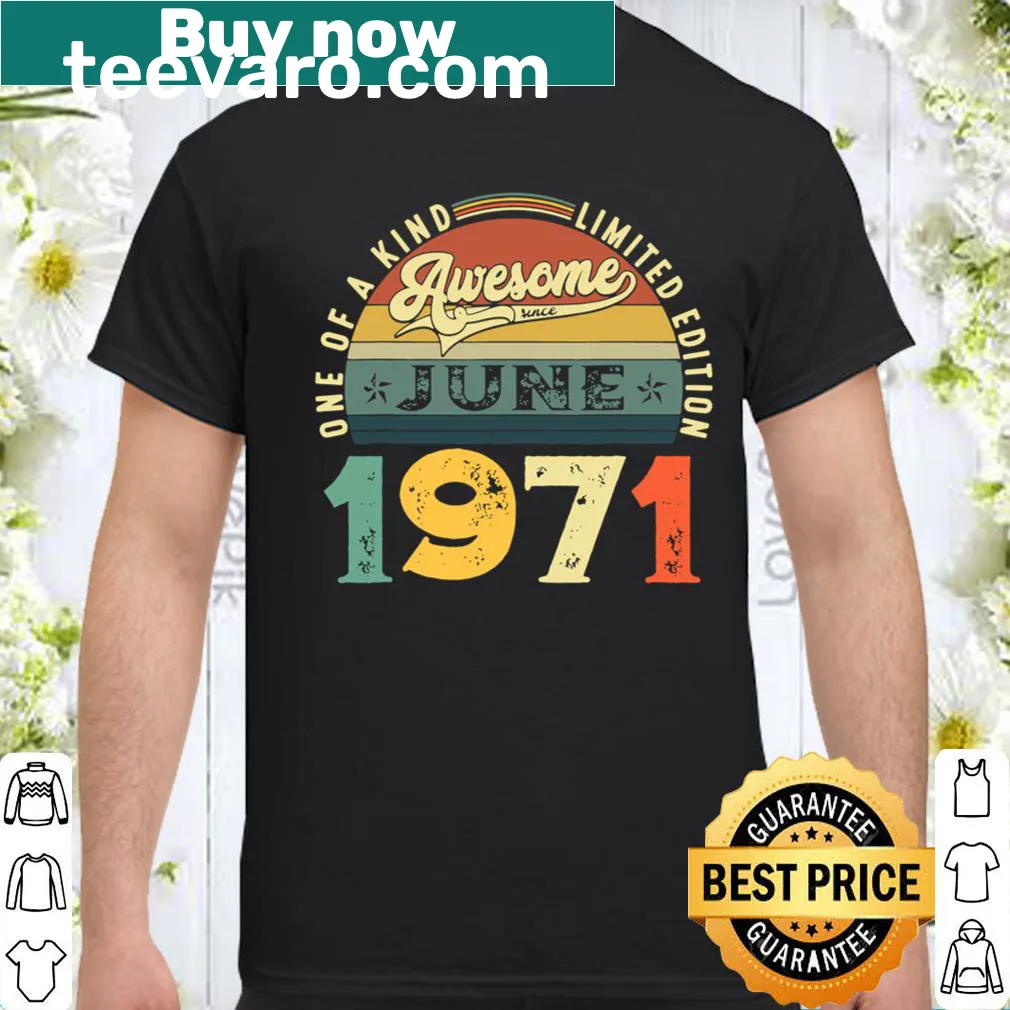 50th birthday shirt for June 1971 birthdays
