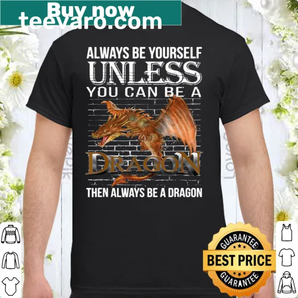Funny shirt with the phrase about being a dragon
