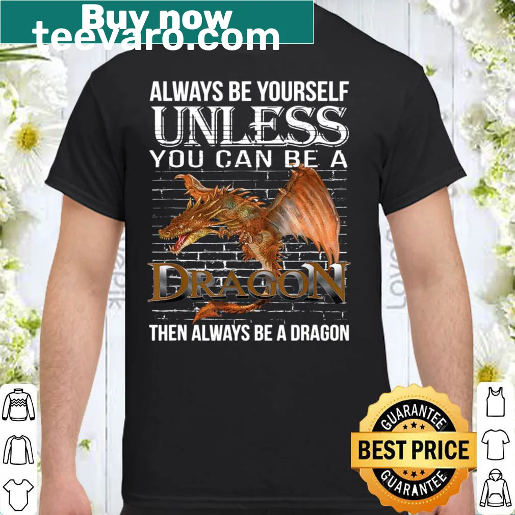Funny shirt with the phrase about being a dragon