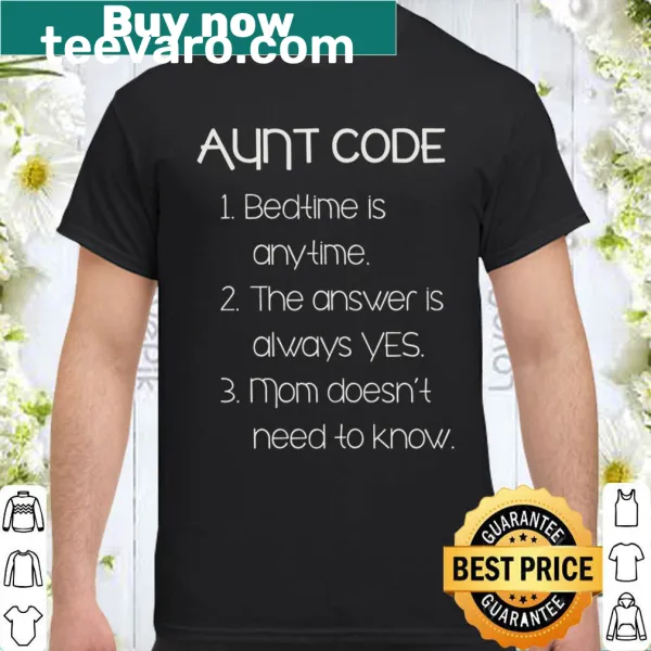 Funny shirt with the text 'Official Aunt Code.'